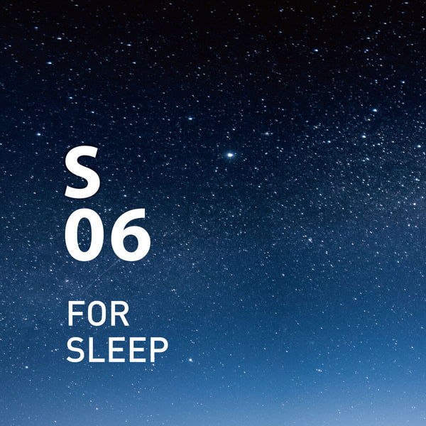 S06 _ For Sleep _ EO