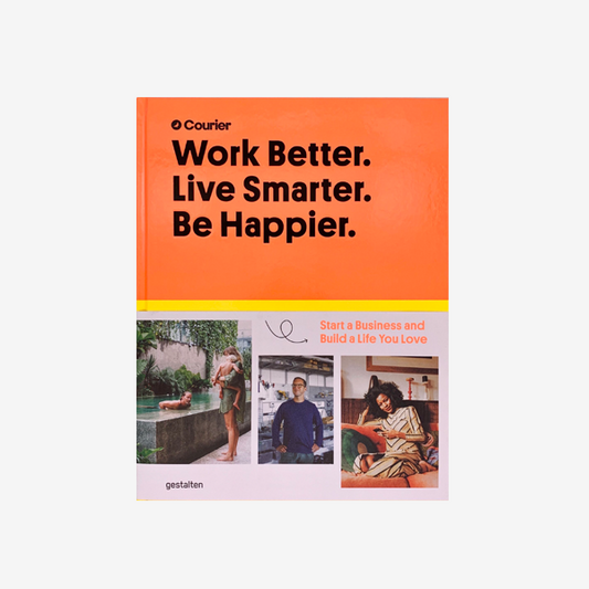 Work Better. Live Smarter. Be Happier.